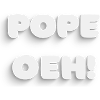 Pope oeh!