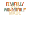 Fearfully and Wonderfully Made