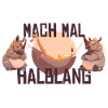 Mach mal halblang
