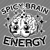 Spicy Brain Energy – cute & chaotic!