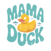 Mama Duck Mother's Day