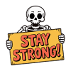 SKULL BONES, STAY STRONG