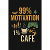 99% motivation 1% coffee