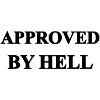 Approved by Hell