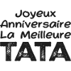 Joyeux Anniversaire La meilleure Tata
