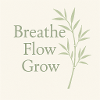 Breath, Flow, Grow