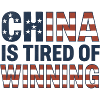China is Tired of winning -  meme