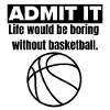 Admit it