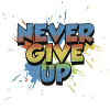 Never give up