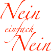 nein einfach nein