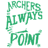 Archers Are Always On Point
