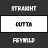 Straight Outta Feywild