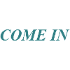 come in
