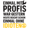 Einmal mit Profis – Ohne Idioten Design