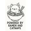 Powered by Ramen and Catnaps