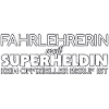 Fahrlehrerin Superheldin Fahrschule