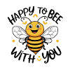 Happy to Bee with You