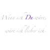wenn ich du wäre