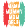 Maman Maman Maman Bruh