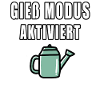 Giess Modus Aktiviert