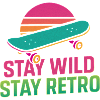 Stay Wild Retro Skate