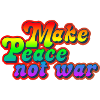 make peace not war