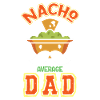 Nacho Average Dad Lustiger Spruch