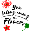 Tu appartiens parmi les fleurs