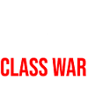no war but class war
