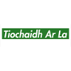 Tiochaidh Ar La