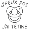 J'peux pas j'ai tétine