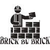 Brick by Brick - Meme Spruch