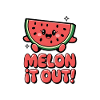 Melon It Out !