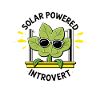 Solar Powered Introvert – Plant Joke