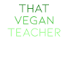 That Vegan Teacher
