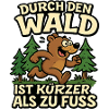 DurchDenWaldIstKuerzerAlsZuFuss