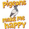 Pigeons Make Me Happy