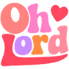 Oh Lord