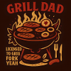 Grill Dad- Licensed to Grill