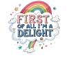 First, I'm a delight