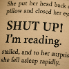 Silent! I'm reading!