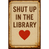 Be quiet in the library