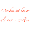 machen ist besser
