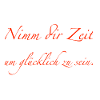 nimm dir Zeit