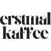 erstmal kaffee