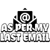 Selon mon dernier email