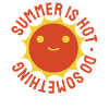 Summer is Hot Do Something