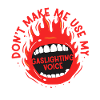 Gaslighter Gaslighting Voice