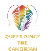 queer since the cambrian
