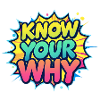 Know Your Why